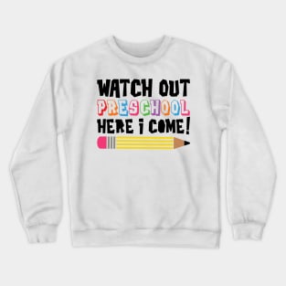 Watch Out Preschool Here I Come Funny Back to School Kids Crewneck Sweatshirt